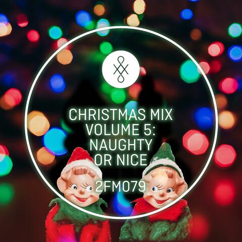 2FM079 Christmas Mix, Vol. 5: Naughty Or Nice