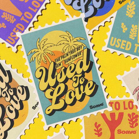 Used To Love