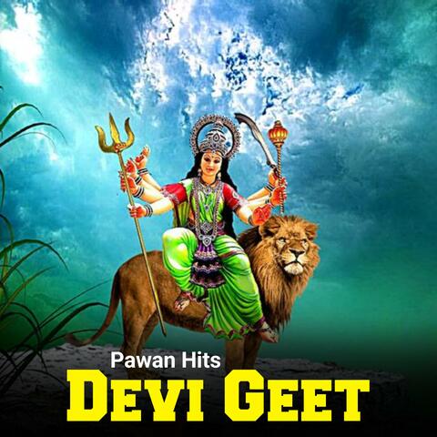 Pawan Hits Devi Geet