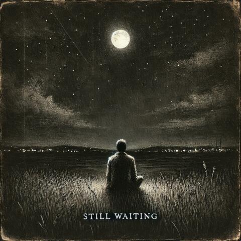 Still Waiting