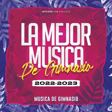 La Mejor Música De Gimnasio 2022-2023