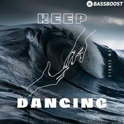 Keep Dancing