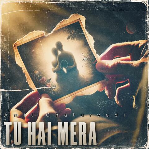 Tu Hai Mera
