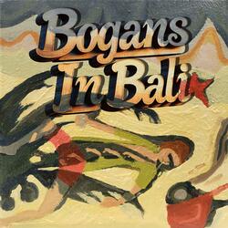 Bogans In Bali