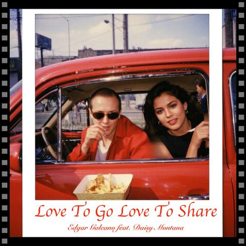 Love To Go Love To Share (feat. Daisy Montana)