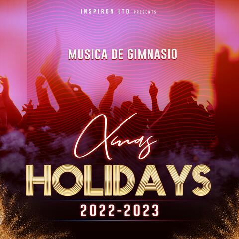 Xmas Holidays 2022 - 2023