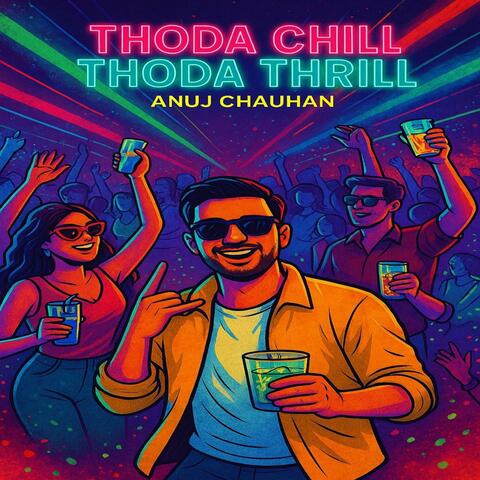 Thoda chill thoda thrill