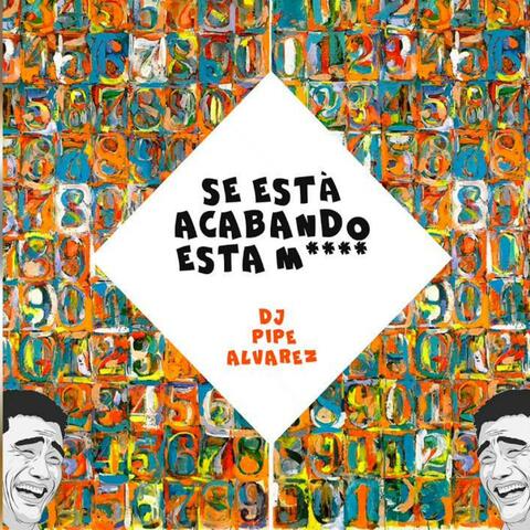 Se Está Acabando Esta M****