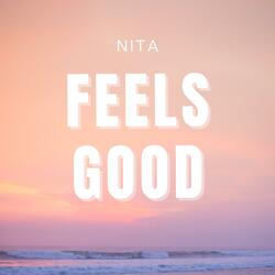 Feels good