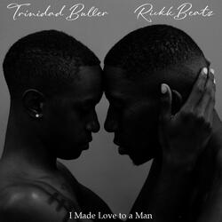 I Made Love to a Man