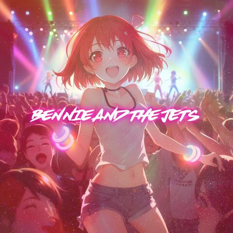 Bennie And The Jets