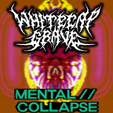 Mental Collapse