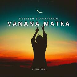 Vanana Matra
