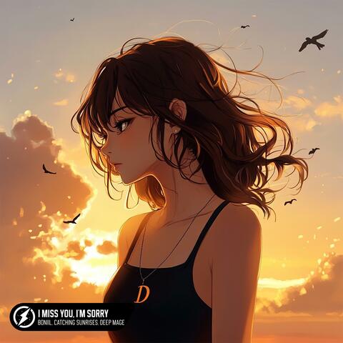 I Miss You, I'm Sorry
