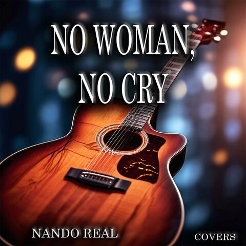 NO WOMAN NO CRY
