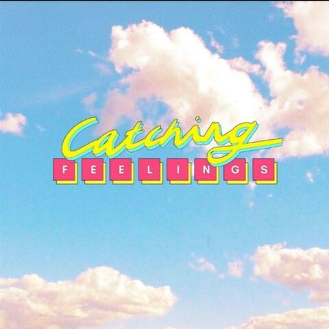 Catching feelings (feat. King Iyobo)