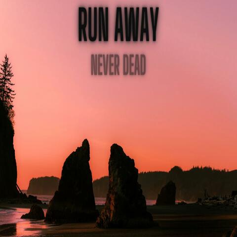 Run Away