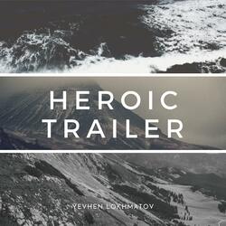 Heroic Trailer