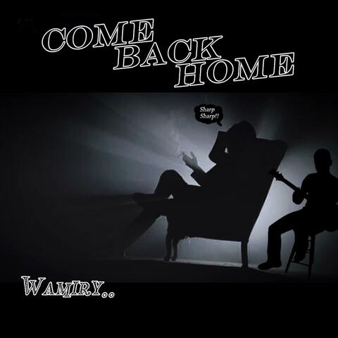 Come Back Home
