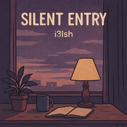 Silent Entry