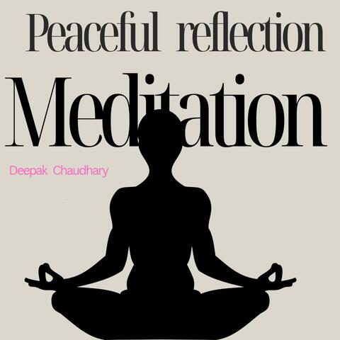 Peaceful reflection meditation