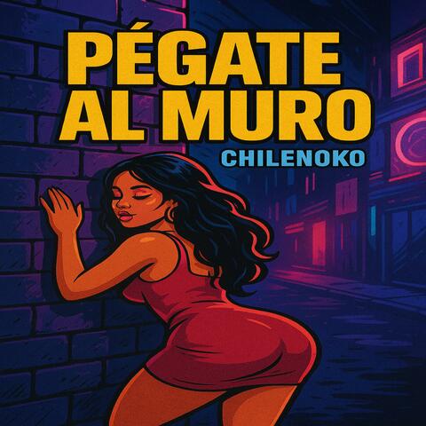 Pégate Al Muro