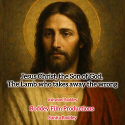 Jesus Christ, the Son of God, The Lamb who takes away the wrong