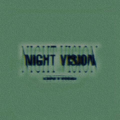 Night Vision (Intro)