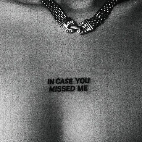 In Case You Missed Me