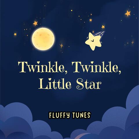 Twinkle, Twinkle, Little Star