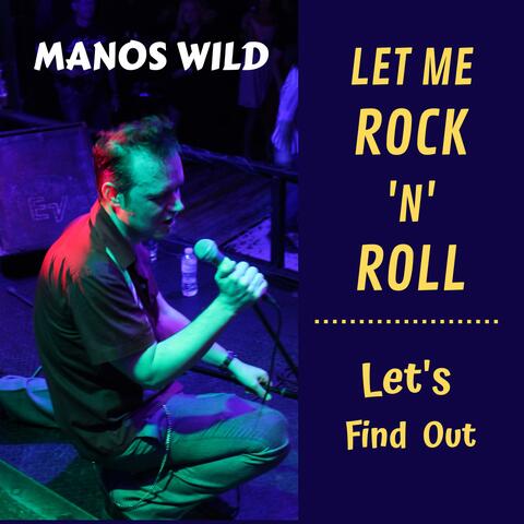 Let Me Rock 'N' Roll / Let's Find Out