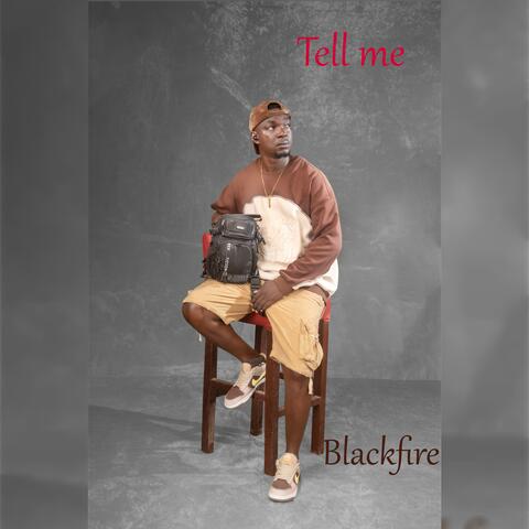 Tell me