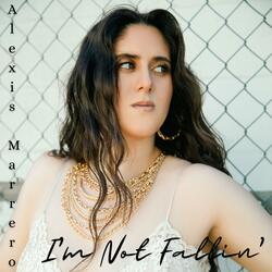 I'm Not Fallin'