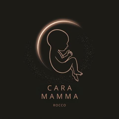 CARA MAMMA