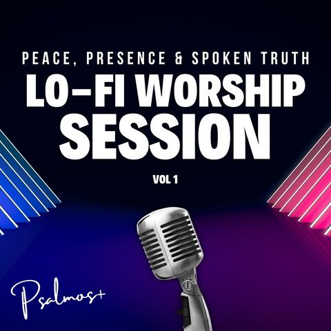 Lo-Fi Worship Session Vol 1