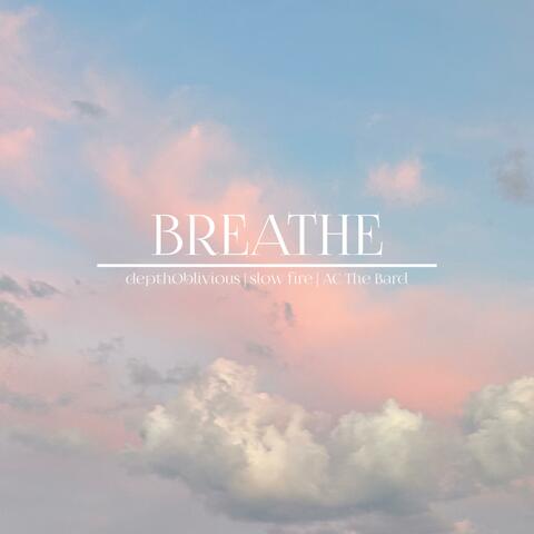 Breathe