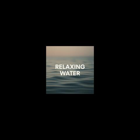 relaxing water