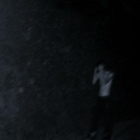 I´m The Wind