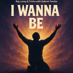 I Wanna Be