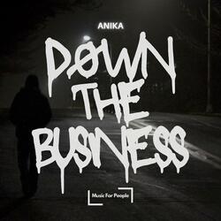 Down The Business