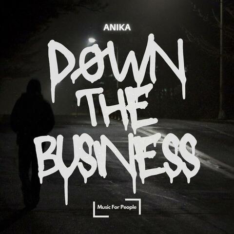 Down The Business