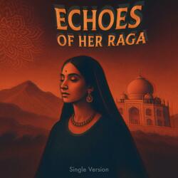 Echoes of Here raga (Single Version)