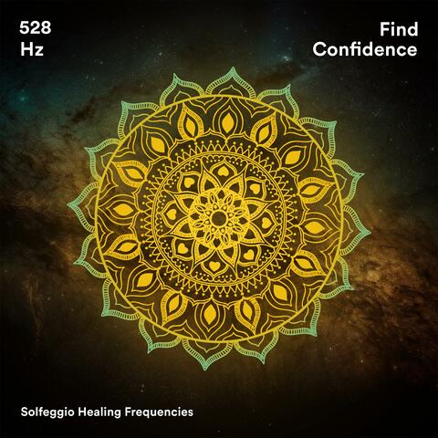 528 Hz Find Confidence