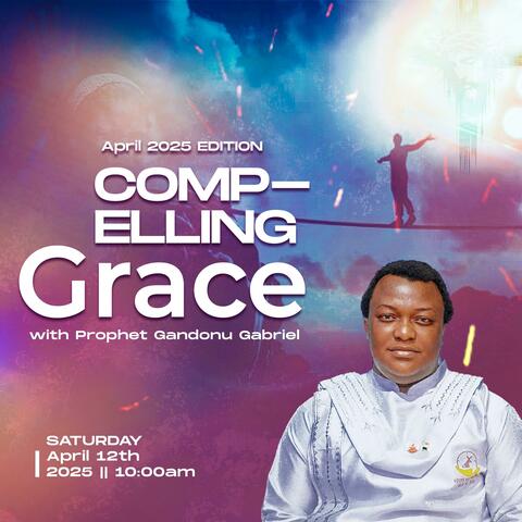 COMPELLING GRACE
