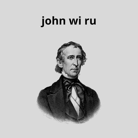 john wi ru