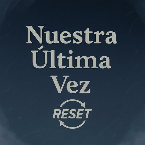 Nuestra Última Vez
