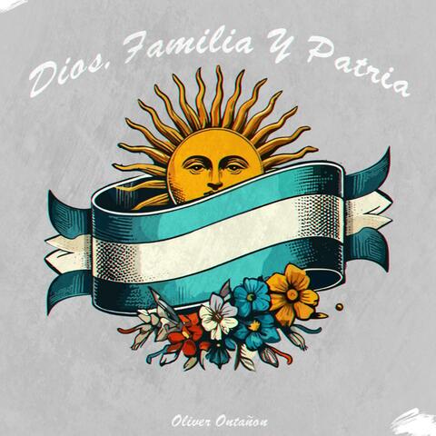 Dios, Familia Y Patria