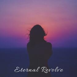 Eternal Revolve