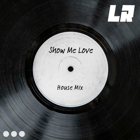 Show Me Love