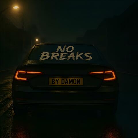 No Breaks
